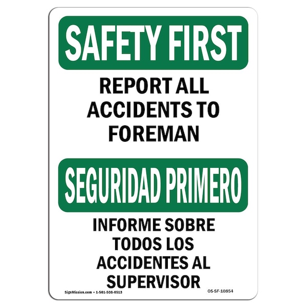 OSHA Sign, Report All Accidents To Foreman, 18in X 12in Alum, 12" W, 18" L, Lndscp, A-1218-L-10854